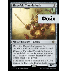 Threefold Thunderhulk